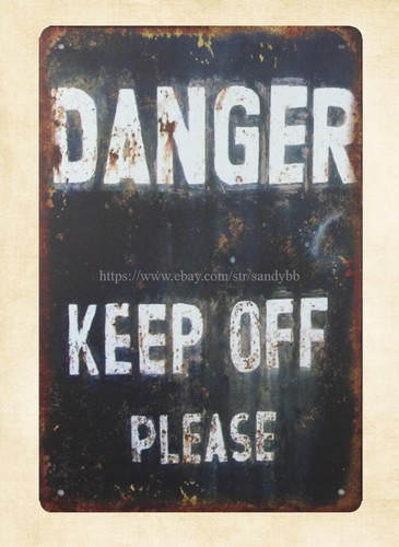 Danger keep off please - off,
