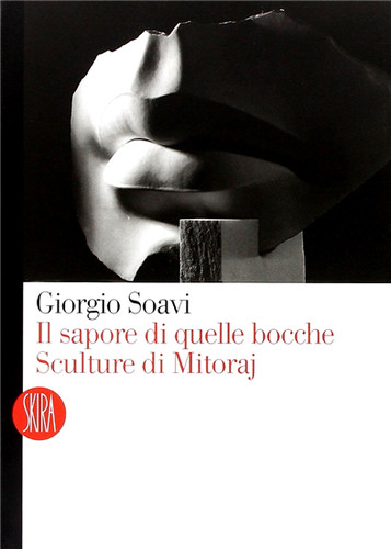 Soavi giorgio il sapore di - soavi,,