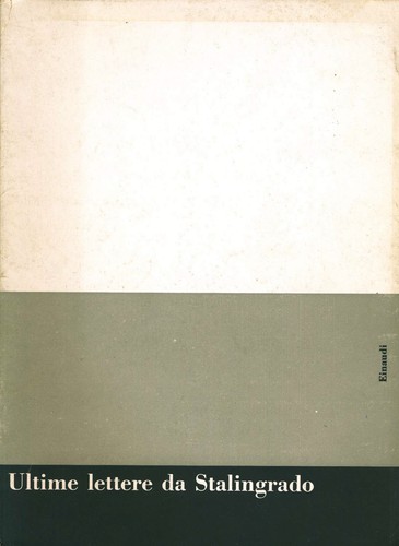 Ultime lettere stalingrado - ultime, da