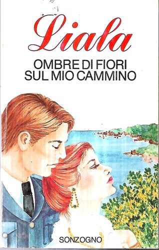 Liala ombre fiori sul mio - ombre,