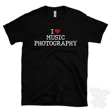 I LOVE MUSIC PHOTOGRAPHY T-SHIRT heart concert photographers live shows lovers