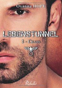 Lebenstunnel chaos von - lebenstunnel:,