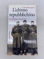 CARLO MAZZANTINI - SESSANT'ANNI SON PASSATI - MARSILIO ED.