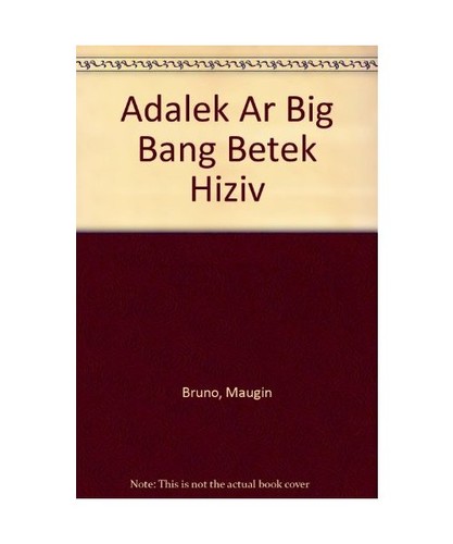 Adalek big bang betek an - ar,