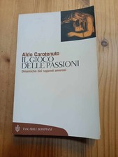 IL GIOCO DELLE PASSIONI di A CAROTENUTO ed BOMPIANI