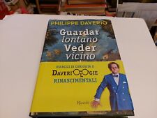 P.  Daverio) Guardar lontano veder vicino 2013  Rizzoli, 13s22