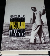 [1a EDIZIONE] Marco T. Giordana PASOLINI UN DELITTO ITALIANO, Mai letto