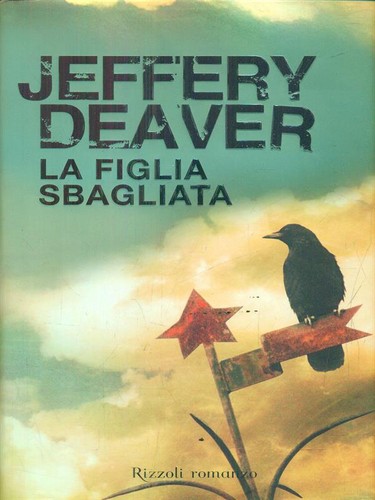 Figlia sbagliata deaver - sbagliata,