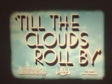TILL THE CLOUDS ROLL BY 1946 SUPER 8 COLOUR SOUND 8MM CINE FILM FEATURE