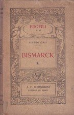 Bismarck. . Pietro Orsi. S.D