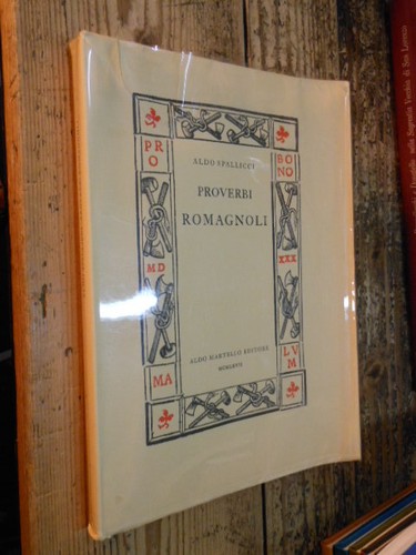 Proverbi romagnoli - romagnoli, a