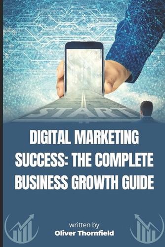 Digital marketing success the - marketing, success: