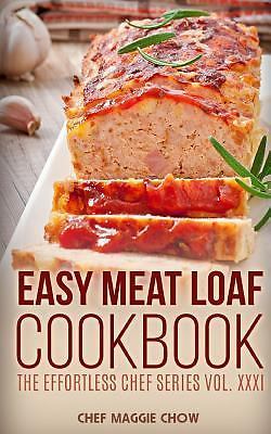 Easy meat loaf cookbook - cookbook, by