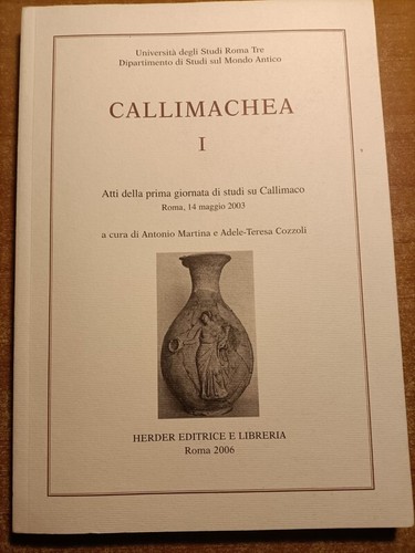 Callimachea atti della prima - i,