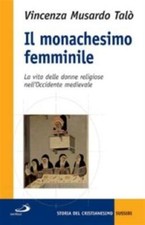 Il monachesimo femminile. La