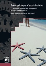 Bones practiques d'escola inclusiva: La inclusio d'alumnat amb discapa