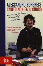 L'abito non fa il cuoco. La