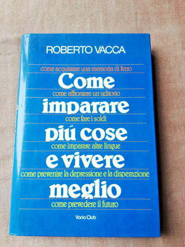 Roberto vacca come imparare - roberto,