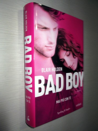 Bad boy mai piu con - piu', te