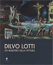 Macchi,Luca. - Dilvo Lotti. Un