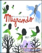 9788889025888 Mariana Chiesa Mateos Migrando. Ediz. illustrata HAQIHANA