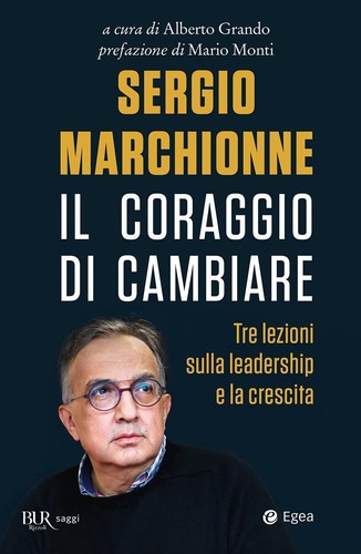 Sergio marchionne coraggio - marchionne.,