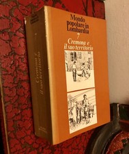 Mn4 - Mondo Popolare in Lombardia Vol. 7 - CREMONA E IL SUO TERRITORIO - 1979