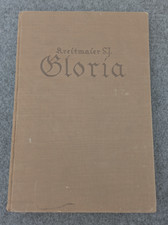 Vecchio Spartito musicale GLORIA 240 canti religiosi di Josef Kreirmaier 1926
