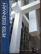"PETER EISENMAN" - L'Architettura : i protagonisti - La Repubblica - 2007