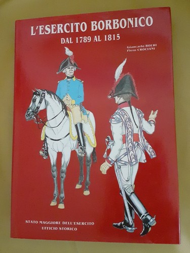 Esercito borbonico dal 1789 - l'esercito,
