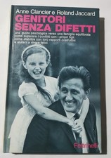Genitori senza difetti - una guida psicologica verso una famiglia equilibrata