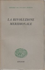 Dorso, Guido..LA RIVOLUZIONE