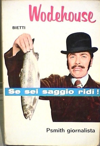 Sei saggio ridi psmith - se,