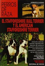 Cani di Razza, Lo Staffordshire bull terrier e L'American Staffordshire Terrier