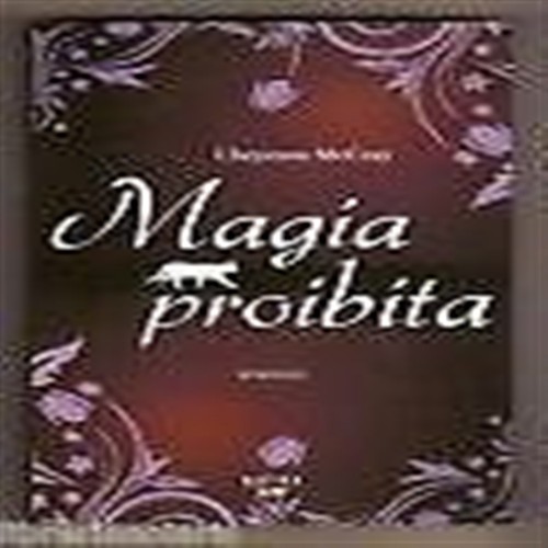 Magia proibita mccray cheyenne - magia,