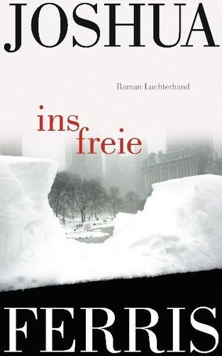 Ins freie roman - roman, ferris