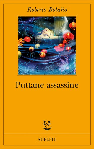 Puttane assassine bolaño - assassine,