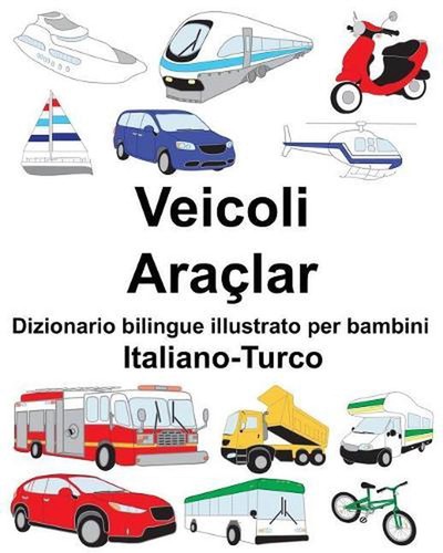 Italiano turco veicoli - italiano-turco, veicoli/aralar