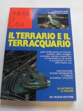 FERRI/DELL'ACQUA - TERRARIO E IL TERRACQUARIO - ED.DE VECCHI - 1992