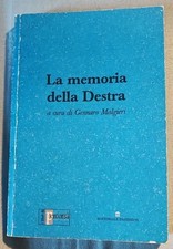 "LA MEMORIA DELLA DESTRA". A