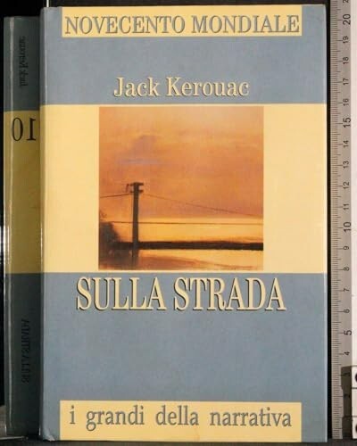 Sulla strada jack kerouac - strada,