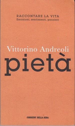 Pietà vittorino andreoli - pietà,