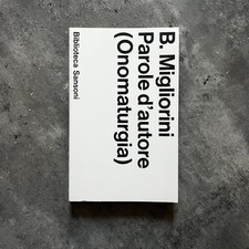 Parole d’autore - Onomaturgia - Bruno Migliorini - Biblioteca Sansoni - 1975