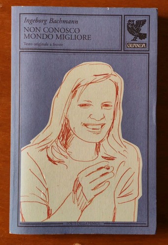 Ingeborg bachmann non - non, conosco