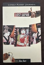 Lost Japan by Alex Kerr - Travel Literature - Paperback - Excellent Condition!