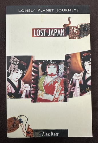 Lost japan alex kerr - by,