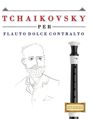 Tchaikovsky per flauto dolce - tchaikovsky,