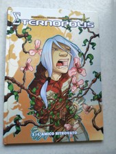 ETERNOPOLIS N.2 L'AMICO RITROVATO - CARTONATO CRONACA DI TOPOLINIA 2011 (Z5)