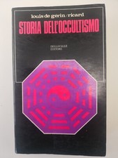 Storia dell'occultismo - Louis de Gerin/Ricard - Dellavalle ed.-1971