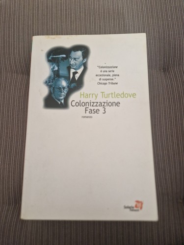 Colonizzazione fase harry - fase, 3